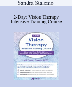 Sandra Stalemo - 2-Day: Vision Therapy Intensive Training Course: Upgrade Your Skills & Boost Referrals with Today’s Best Practices