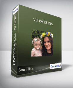 Sarah Titus - VIP Products