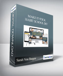 Sarah Von Bargen - Make It Stick Habit School DIY