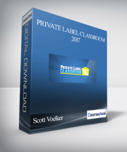 Scott Voelker – Private Label Classroom 2017