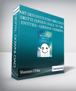 Shannon O'Hara - Mit Den Entitaten Sprechen - Dritte Edition (Talk to the Entities - German Version)
