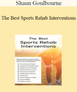 Shaun Goulbourne - The Best Sports Rehab Interventions
