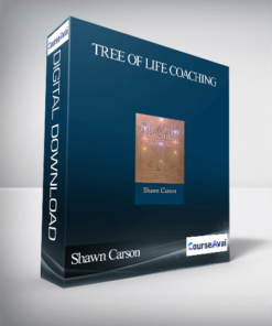 Shawn Carson – Tree of Life Coaching: Practical Secrets of the Kabbalah for Coaches and Hypnosis and NLP Practitioners