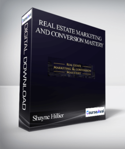 Shayne Hillier – Real Estate Marketing and Conversion Mastery