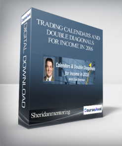 Sheridanmentoring – Trading Calendars and Double Diagonals for Income in 2016