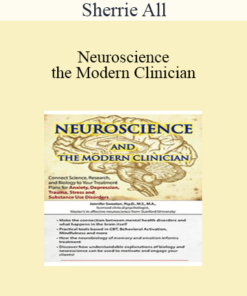 Sherrie All - Neuroscience and the Modern Clinician: Connect Science