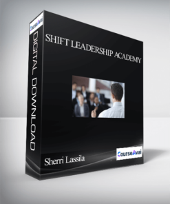 Shift Leadership Academy With Sherri Lassila & Susan Cannon