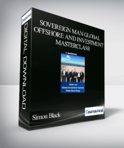 Simon Black - Sovereign Man Global Offshore and Investment Masterclass