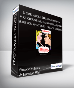 Simone Milasas & Brendon Watt - Les Relations Êtes-vous sûr d’en vouloir une ? (Relationship Are You Sure You Want One? - French Version)