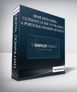 Simplertrading – Ultimate Guide to Trading a Portfolio Margin Account