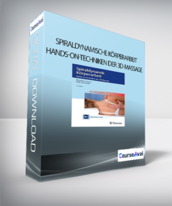 Spiraldynamische Körperarbeit Hands-on-Techniken der 3D-Massage [GERMAN]