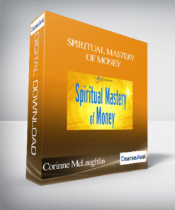 Spiritual Mastery of Money with Corinne McLaughlin and Gordon Davidson