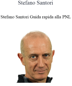 Stefano Santori - Guida Rapida Alla PNL