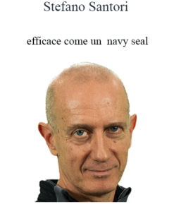Stefano Santori - Efficace Come Un Navy Seal