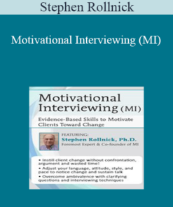Stephen Rollnick - Motivational Interviewing (MI): Evidence-Based Skills to Motivate Clients Toward Change