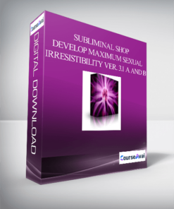 Subliminal Shop - Develop Maximum Sexual Irresistibility Ver. 3.1 A and B