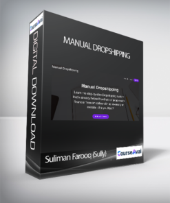 Suliman Farooq (Sully) - Manual Dropshipping