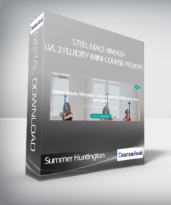 Summer Huntington - Steel Mace Vinyasa - lvl 2 Fluidity (Mini-course preview)