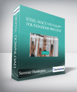 Summer Huntington - Steel Mace Vinyasa™ - Foundations Preview