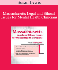 Susan Lewis - Massachusetts Legal and Ethical Issues for Mental Health Clinicians