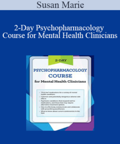 Susan Marie - 2-Day Psychopharmacology Course for Mental Health Clinicians