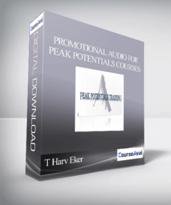 T Harv Eker – Promotional Audio for Peak Potentials Courses