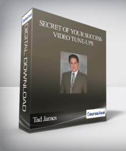 Tad James – Secret of Your Success – Video Tune-Ups