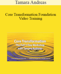 Tamara Andreas - Core Transformation Foundation Video Training