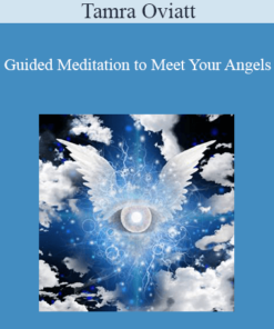 Tamra Oviatt - Guided Meditation to Meet Your Angels