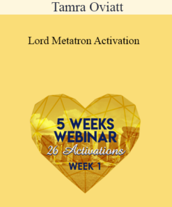 Tamra Oviatt - Lord Metatron Activation