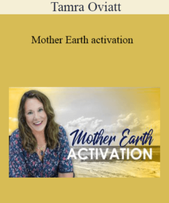 Tamra Oviatt - Mother Earth activation