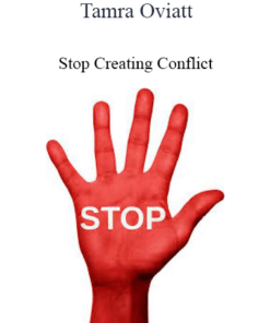 Tamra Oviatt - Stop Creating Conflict