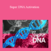 Tamra Oviatt - Super DNA Activation