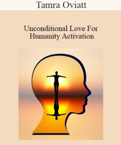 Tamra Oviatt - Unconditional Love For Humanity Activation