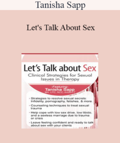 Tanisha Sapp - Let's Talk About Sex: Clinical Strategies for Sexual Issues in Therapy