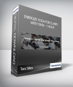 Tara Stiles - Energize Yoga for Clarity with Tara - 1 Hour