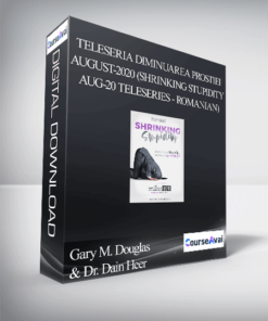 Gary M. Douglas & Dr. Dain Heer - Teleseria Diminuarea prostiei - august-2020 (Shrinking Stupidity Aug-20 Teleseries - Romanian)