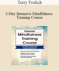 Terry Fralich - 2-Day Intensive Mindfulness Training Course