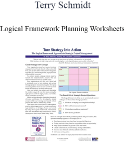 Terry Schmidt - Logical Framework Planning Worksheets