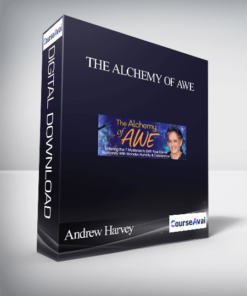 The Alchemy of Awe With Andrew Harvey