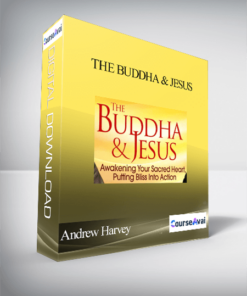 The Buddha & Jesus with Andrew Harvey & Robert Thurman