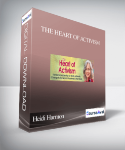 The Heart of Activism With Heidi Harmon