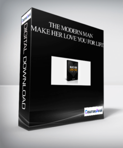 The Modern Man - Make her love you for life