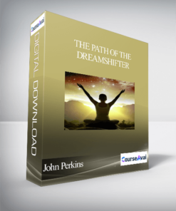 The Path of the Dreamshifter with John Perkins