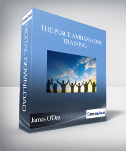 The Peace Ambassador Training with James O'Dea