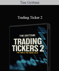 Tim Grittani – Trading Ticker 2