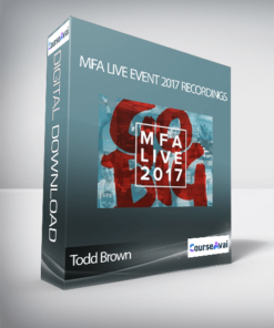 Todd Brown – MFA Live Event 2017 Recordings