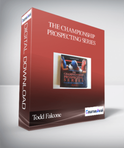 Todd Falcone - THE CHAMPIONSHIP PROSPECTING SERIES