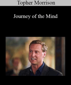 Topher Morrison – Journey of the Mind