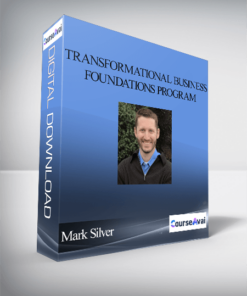 Transformational Business Foundations Program With Mark Silver